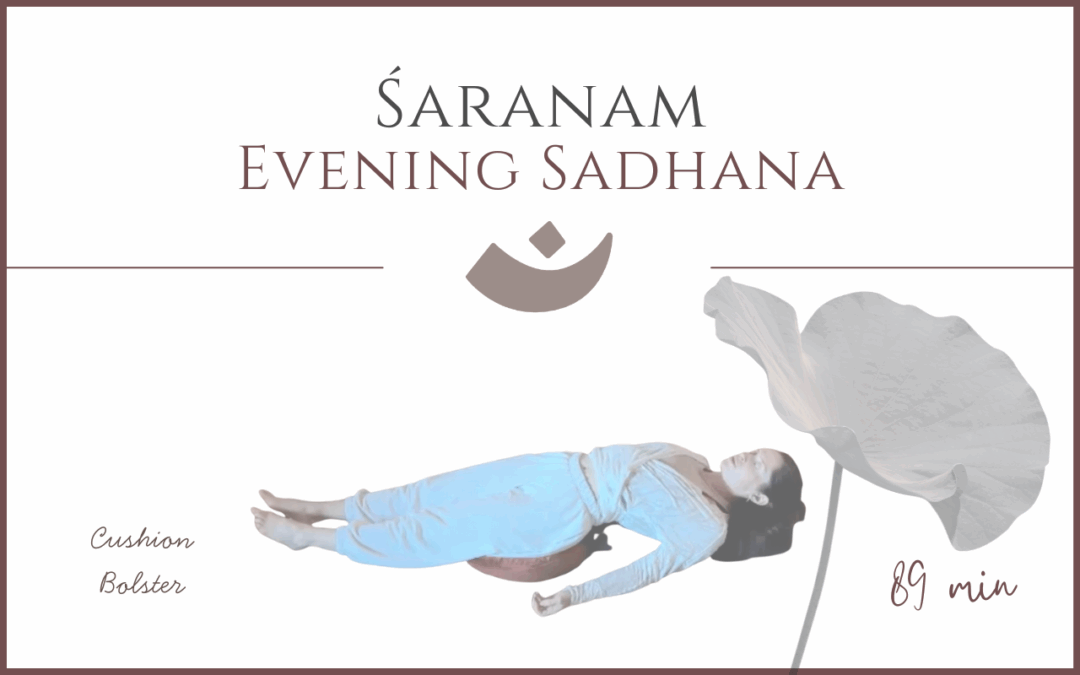 Saranam – Evening Sadhana