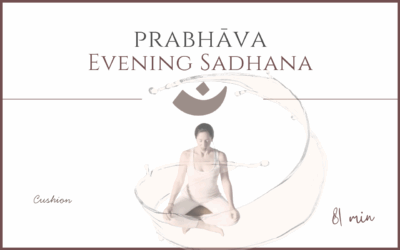 Prabhāva – Evening Sadhana