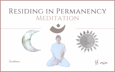 Residing in Permanency – Meditation
