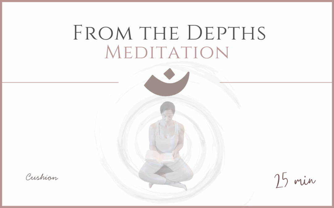 From the Depths – Meditation