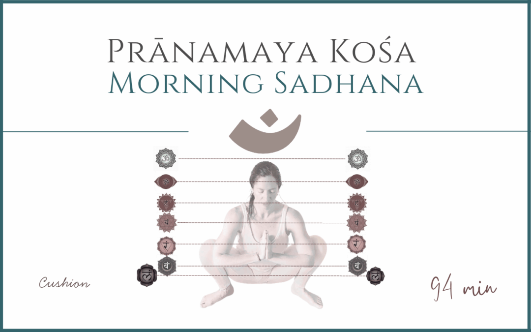 Pranamaya Kosa – Morning Sadhana