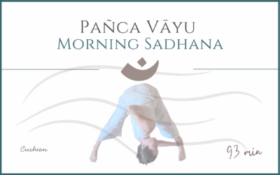 Pañca Vāyu – Morning Sadhana