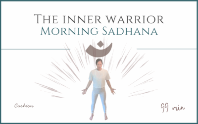 The Inner Warrior – Morning Sadhana