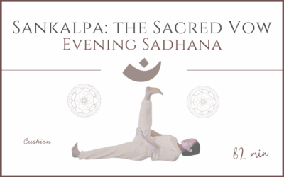 Sankalpa: The Sacred Vow – Evening Sadhana
