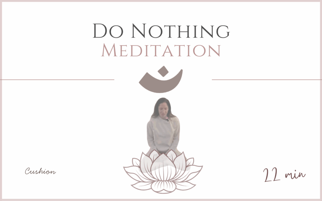Do Nothing – Meditation