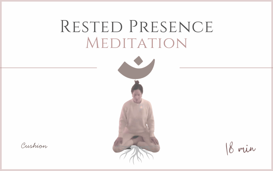 Rested Presence – Meditation