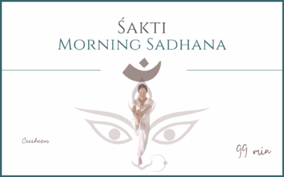 Śakti – Morning Sadhana