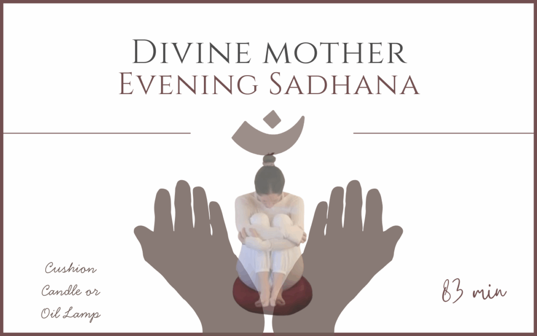Divine Mother – Evening Sadhana