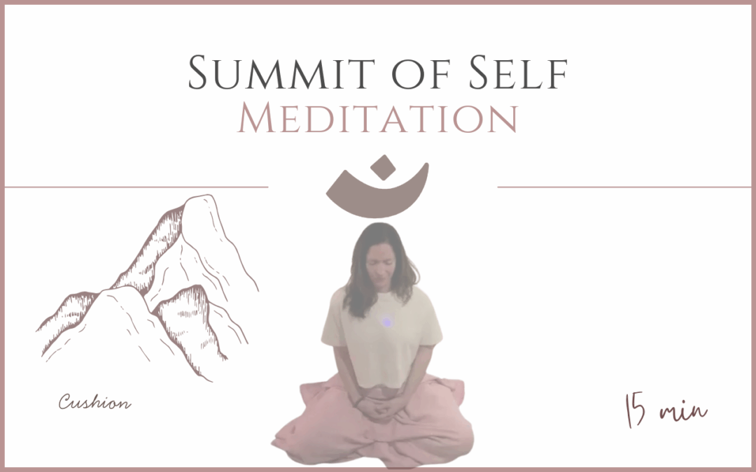Summit of Self – Meditation
