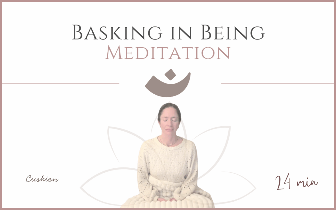 Basking in Being – Meditation