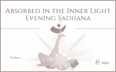 Absorbed in the Inner Light – Evening Sadhana