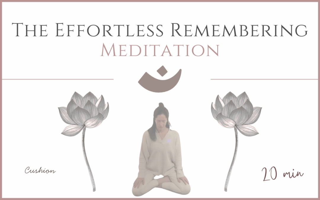 Effortless Remembering – Meditation