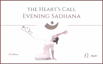 The Heart’s Call – Evening Sadhana