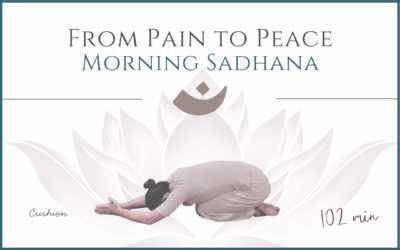From Pain to Peace – Morning Sadhana