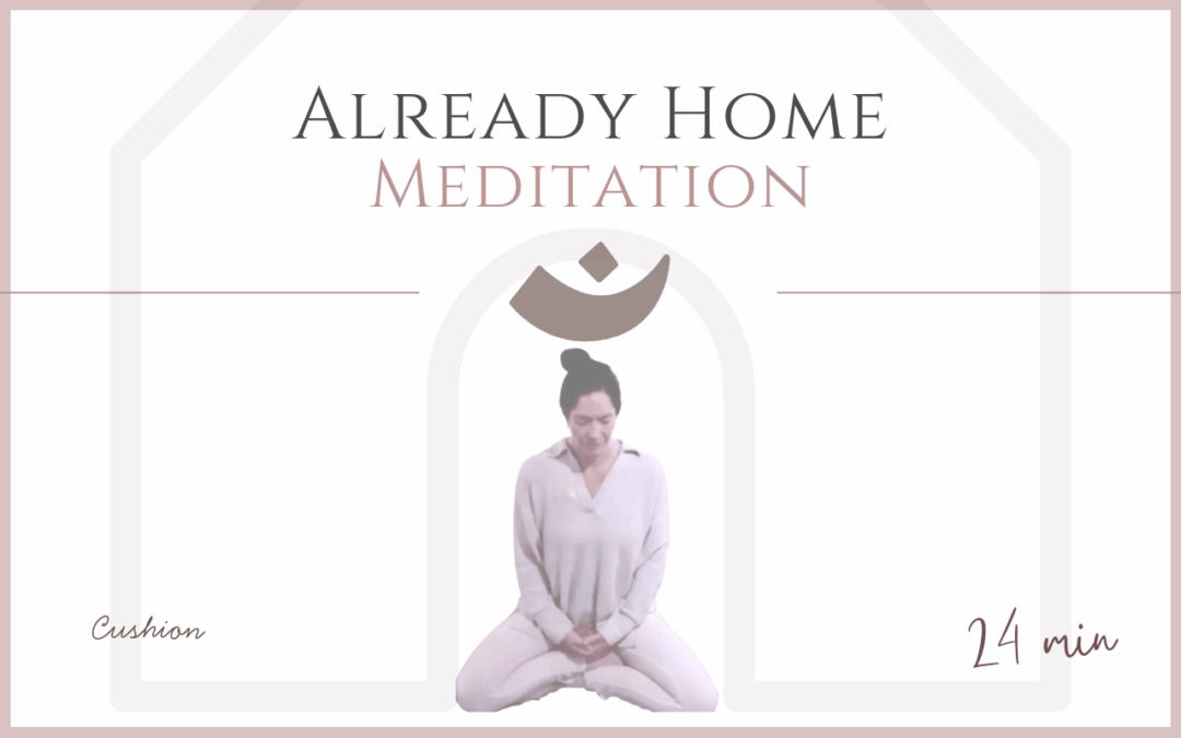 Already Home – Meditation