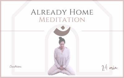 Already Home – Meditation