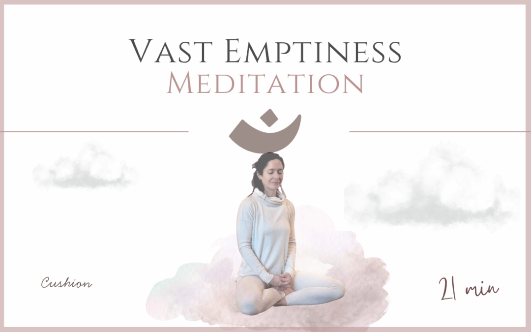 Vast Emptiness (Meditation – April 20 2026)
