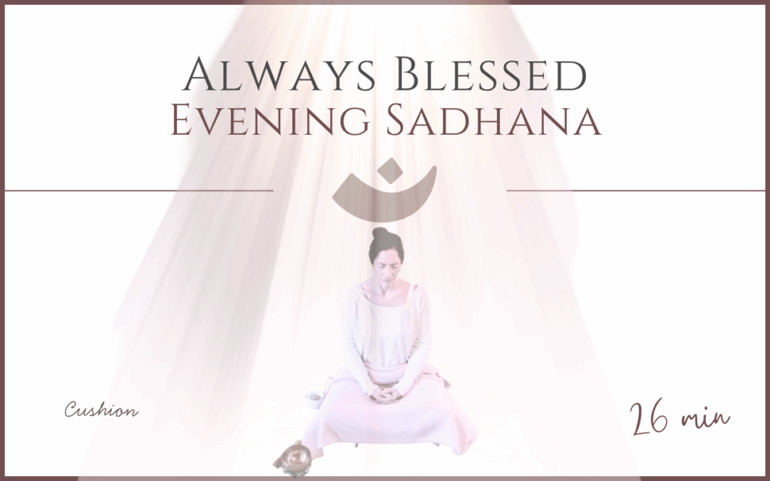 Always Blessed – Meditation – May 11
