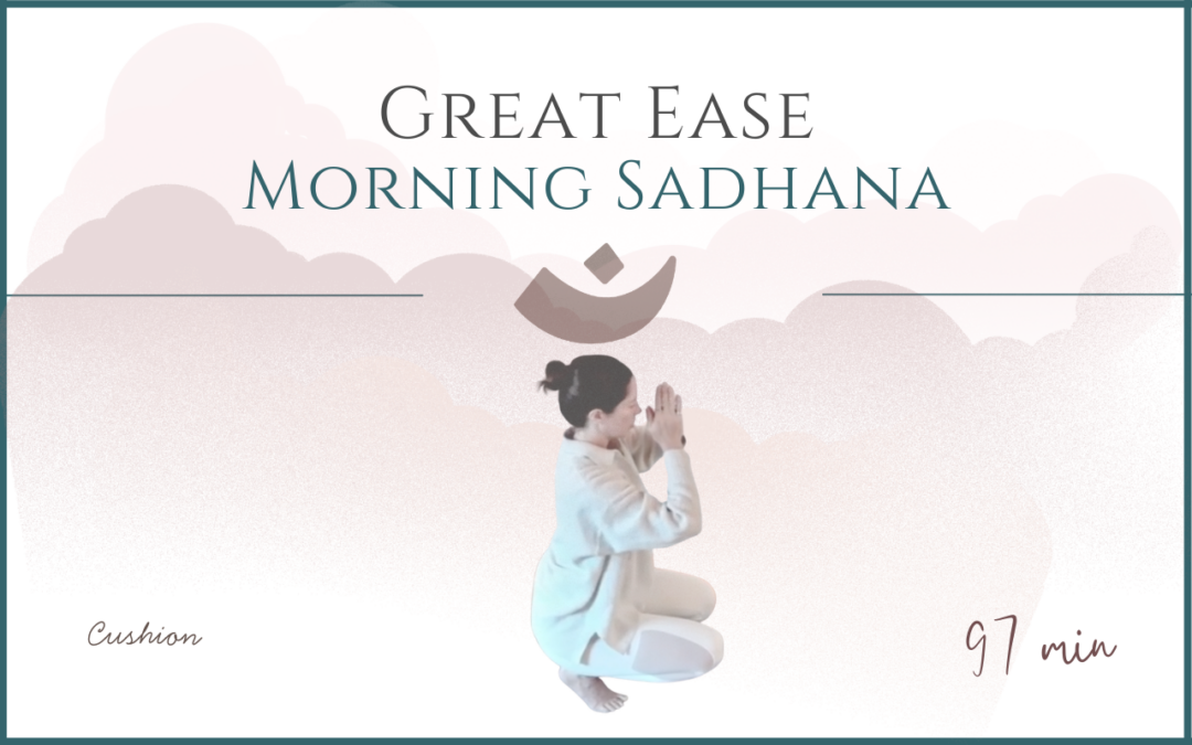 Great Ease – Morning Sadhana – June 18, 2026