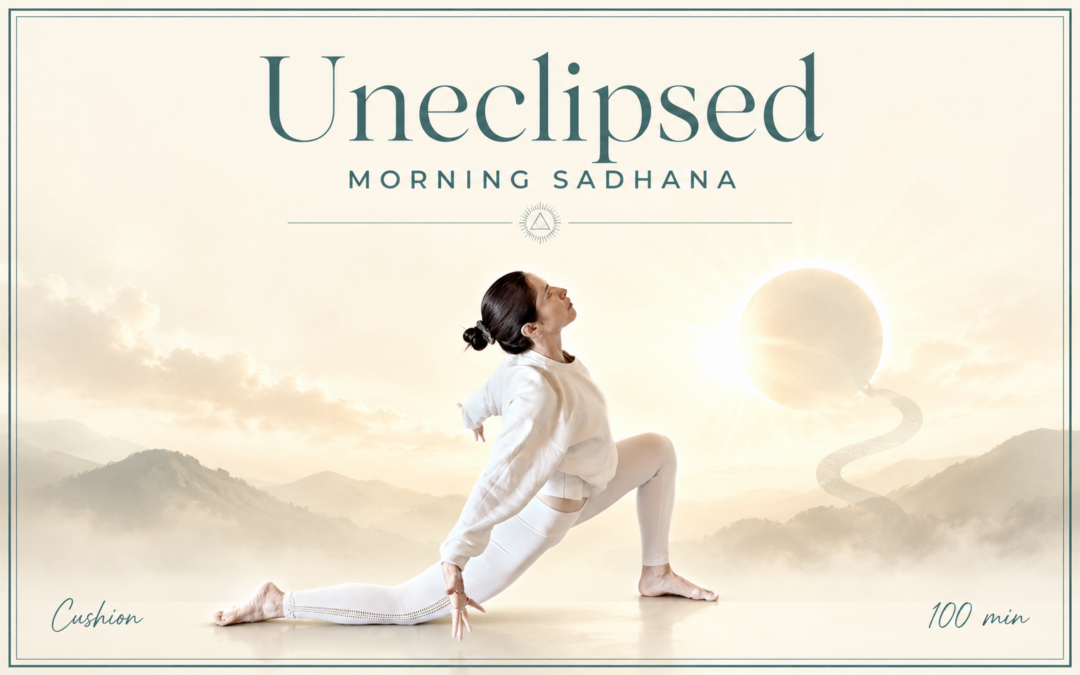 Uneclipsed – Morning Sadhana – Aug 13, 2026