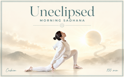 Uneclipsed – Morning Sadhana – Aug 13, 2026