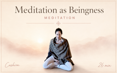 Meditation as Beingness – Meditation – Aug 17, 2026